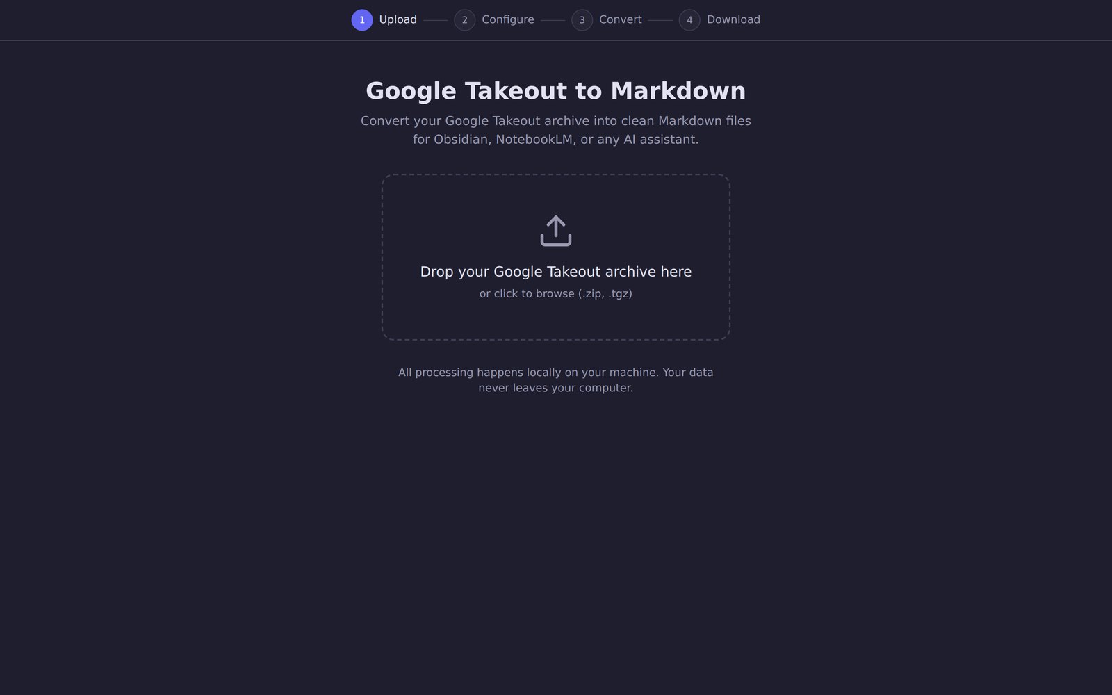 Google Takeout to Markdown converter, running locally in four steps